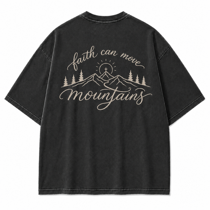 Faith Can Move Mountains Christian Mountain Washed T-Shirt