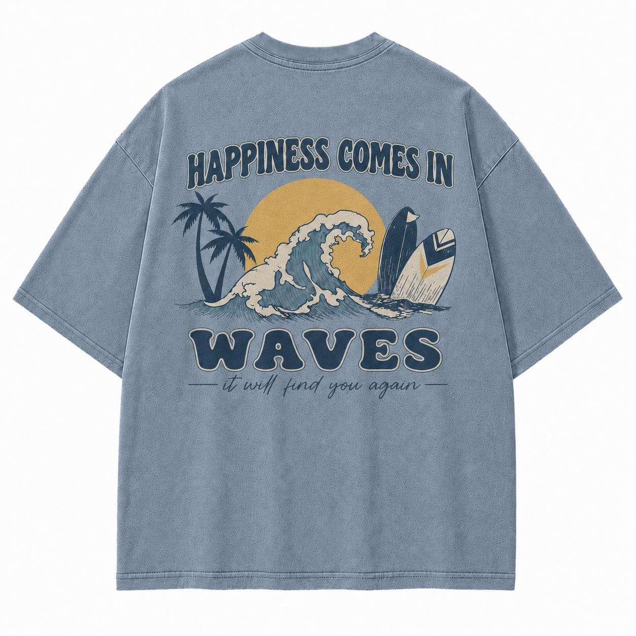 Happiness Comes In Waves Graphic T-Shirt