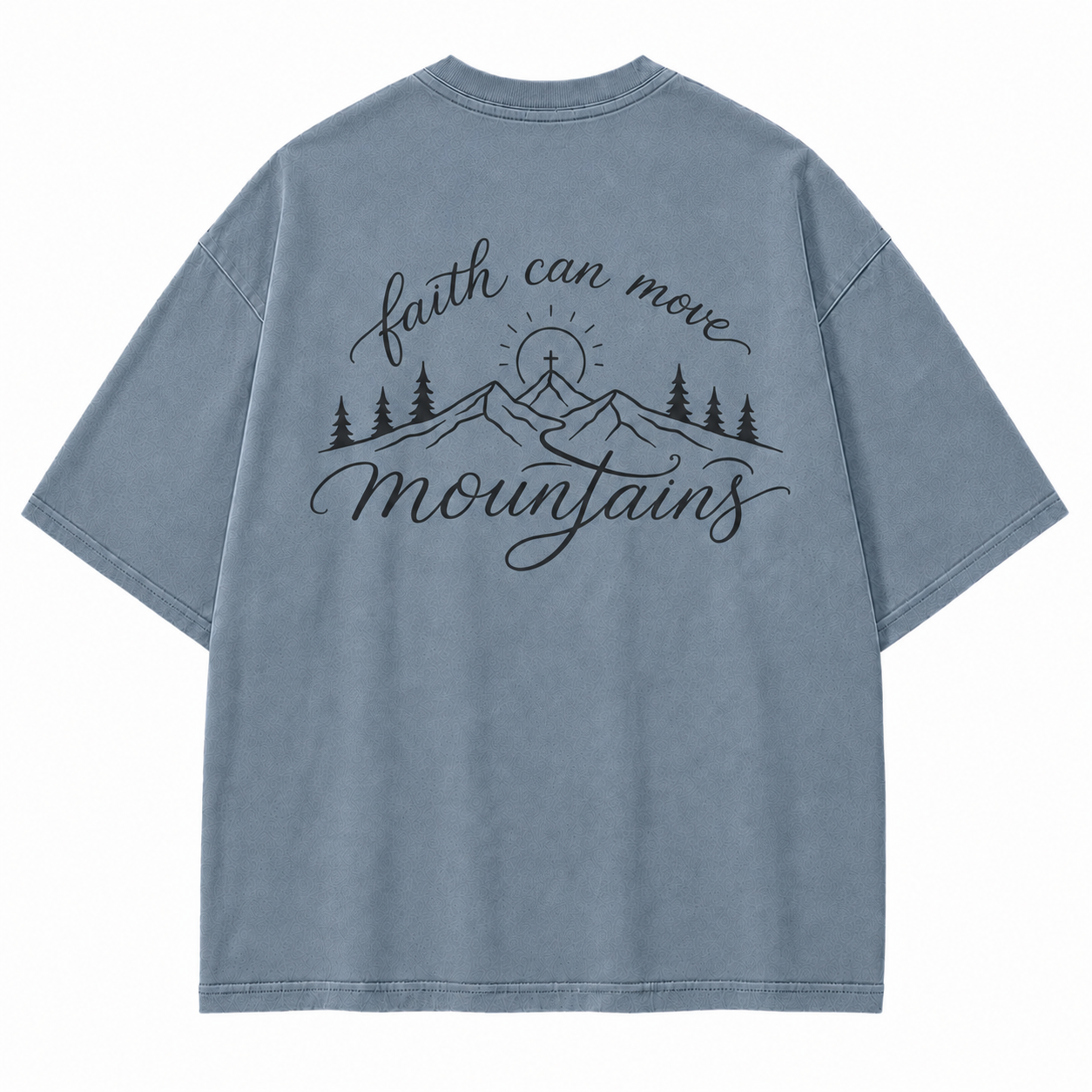 Faith Can Move Mountains Christian Mountain Washed T-Shirt