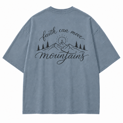 Faith Can Move Mountains Christian Mountain Washed T-Shirt