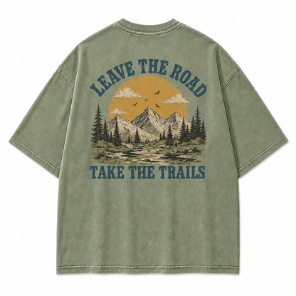 Leave The Road Take The Trails Graphic T-Shirt