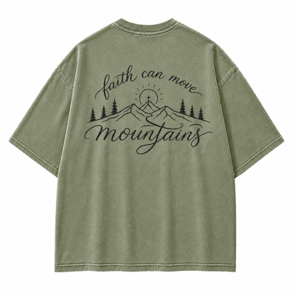 Faith Can Move Mountains Christian Mountain Washed T-Shirt