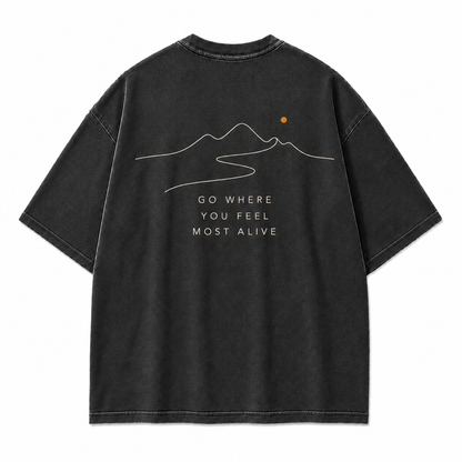 Go Where You Feel Most Alive Minimal Mountain Washed Graphic T-Shirt