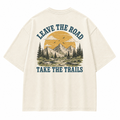 Leave The Road Take The Trails Graphic T-Shirt
