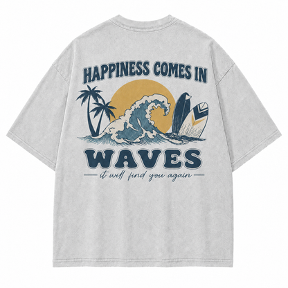 Happiness Comes In Waves Graphic T-Shirt
