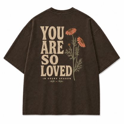 You Are So Loved Graphic T-Shirt