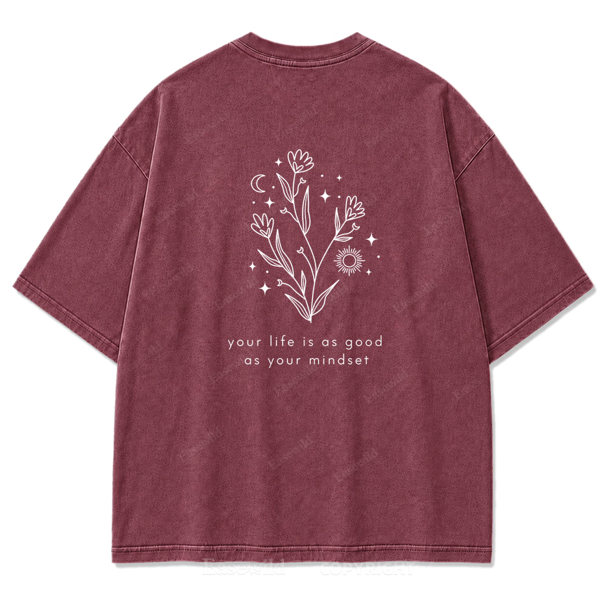 Your Life Is as Good as Your Mindset Washed Print Tee