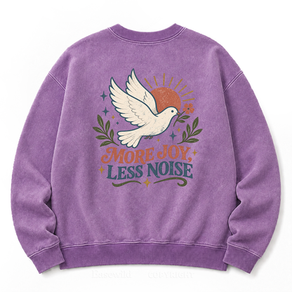 More Joy Less Noise Washed Sweatshirt