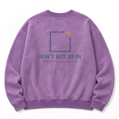 "Don't Box Me In" Graphic Washed Sweatshirt