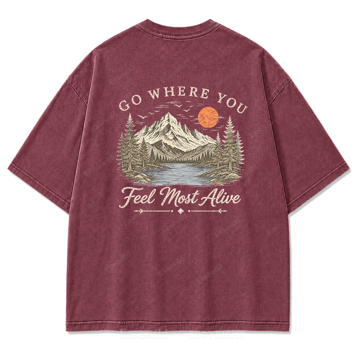 Go Where You Feel Most Alive Lake Washed Print Tee