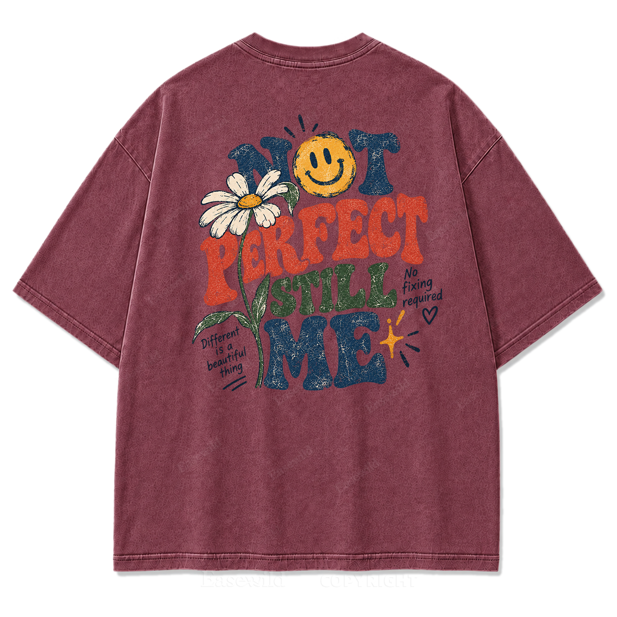 Not Perfect Still Me Authentic Self‑Love Washed Graphic Tee
