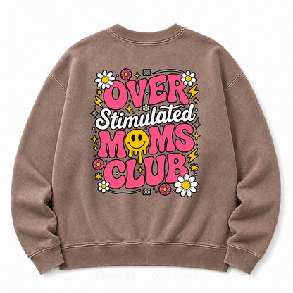 Overstimulated Moms Club Washed Graphic Sweatshirt