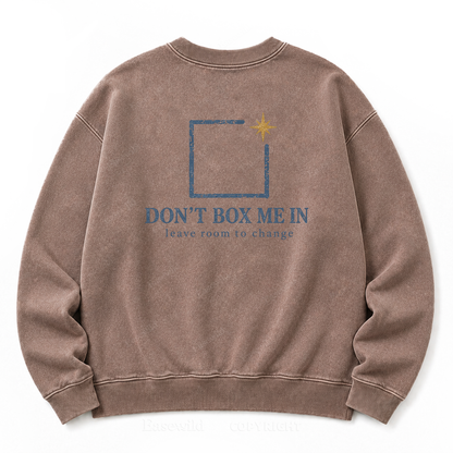 "Don't Box Me In" Graphic Washed Sweatshirt