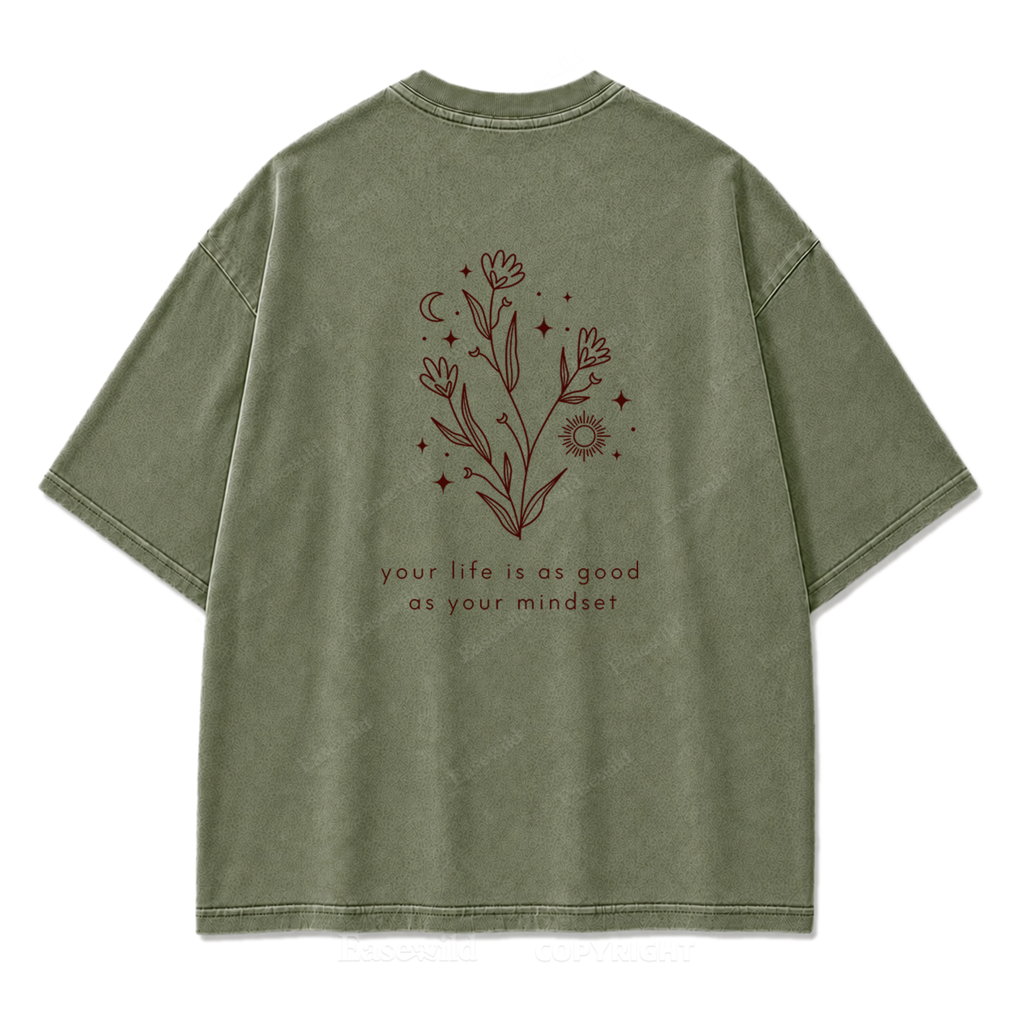 Your Life Is as Good as Your Mindset Washed Print Tee