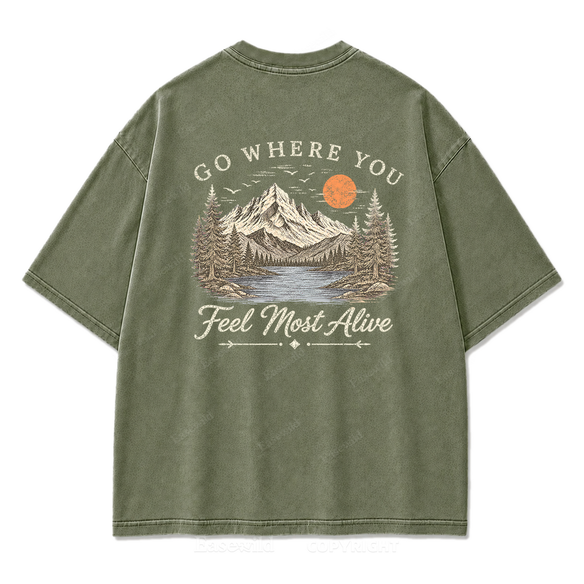 Go Where You Feel Most Alive Lake Washed Print Tee