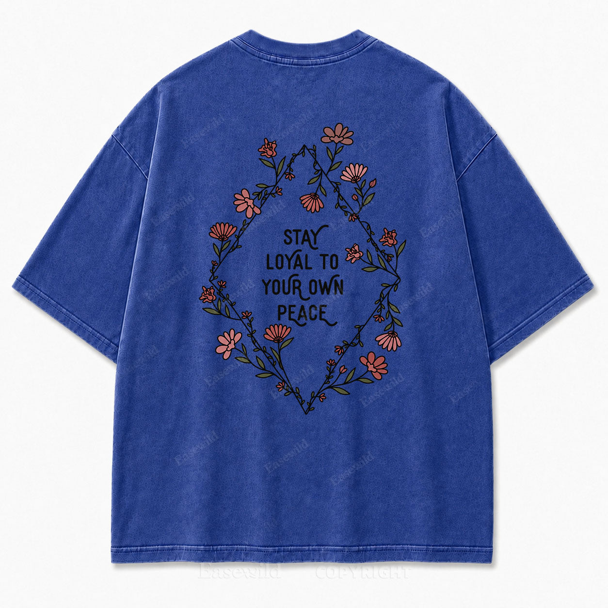 Stay Loyal to Your Own Peace Washed Print Tee