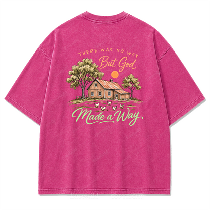 There Was No Way But God Made a Way Washed Print Tee