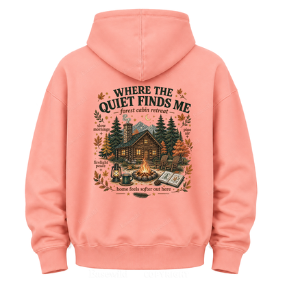Where the Quiet Finds Me Cabin Graphic Hoodie