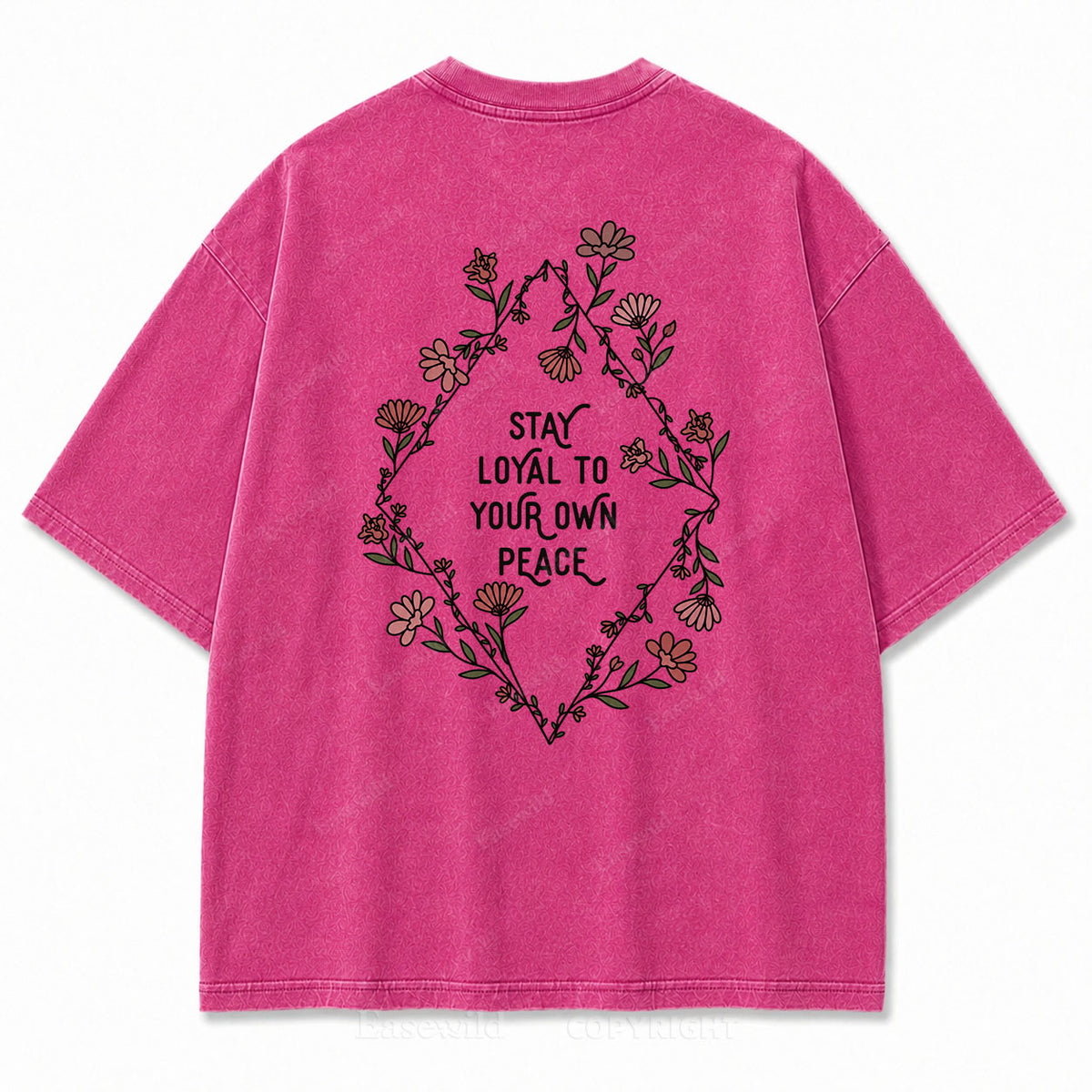 Stay Loyal to Your Own Peace Washed Print Tee