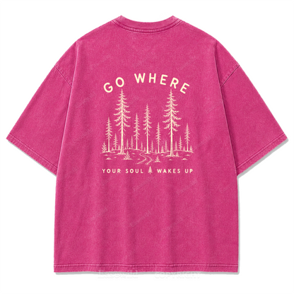 Go Where Your Soul Wakes Up Washed Print Tee
