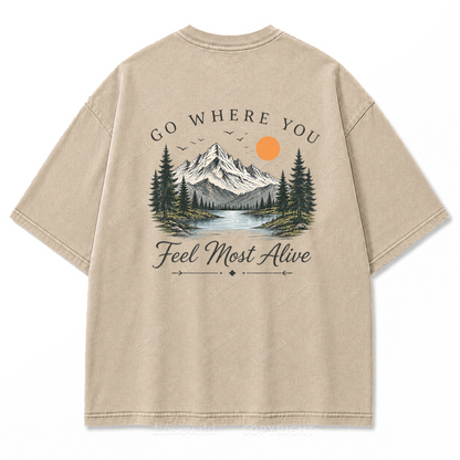 Go Where You Feel Most Alive Lake Washed Print Tee