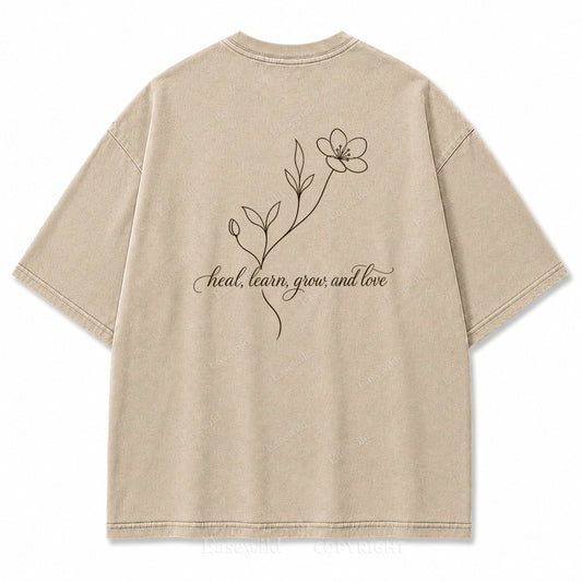 Heal Learn Grow and Love Graphic T-Shirt