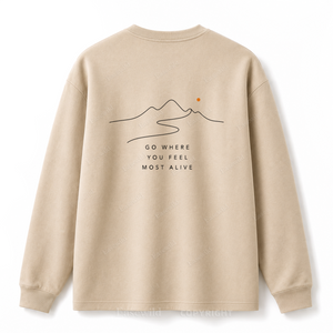 Go Where You Feel Most Alive Graphic Long Sleeve Tee