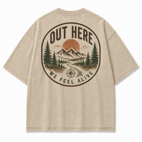 Out Here We Feel Alive Washed T-Shirt