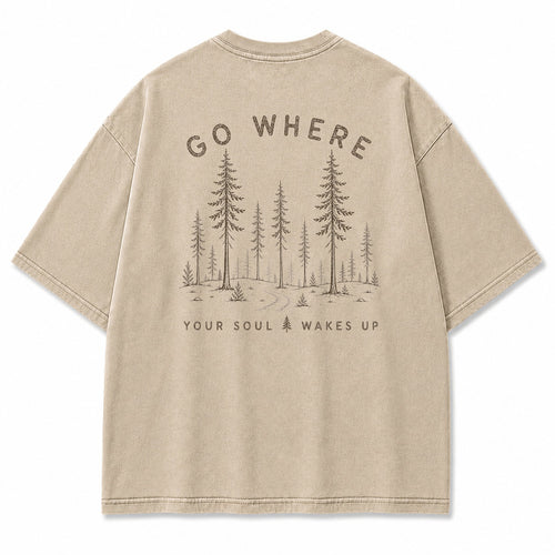 Go Where Your Soul Wakes Up Graphic T-Shirt