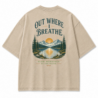 Out Where I Breathe Washed Back Print Tee
