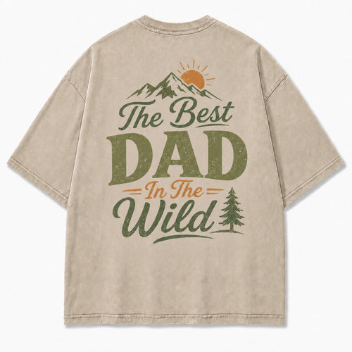 The Best Dad In The Wild Washed T-Shirt