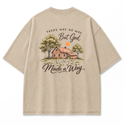 There Was No Way But God Made a Way Washed Print Tee