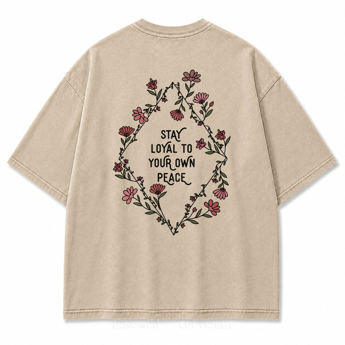 Stay Loyal to Your Own Peace Washed Print Tee