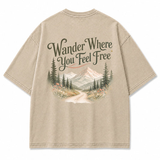 Wander Where You Feel Graphic T-Shirt