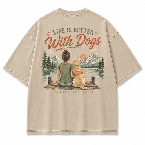 Life Is Better With Dogs Graphic T-Shirt