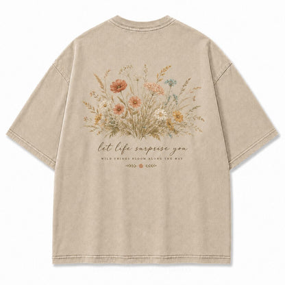 Let Life Surprise You Washed Back Print Tee