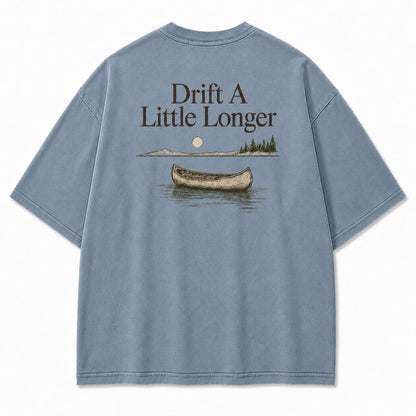 Drift A Little Longer Tee – Quiet Water Canoe