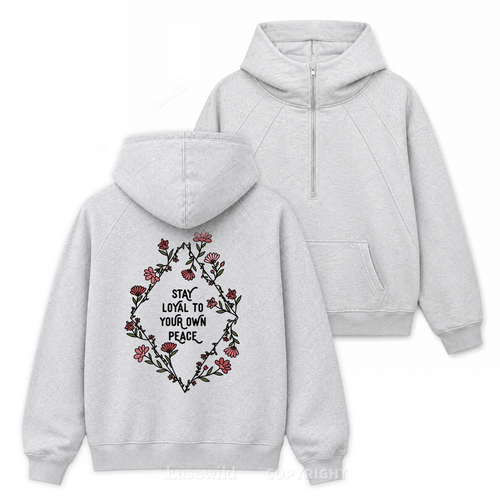 Stay Loyal to Your Inner Peace-Zip Hoodie