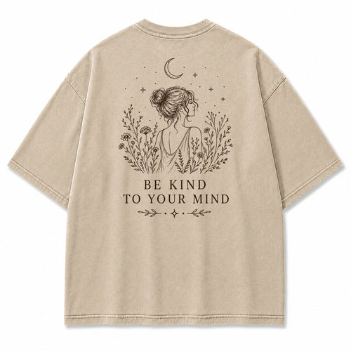 Be Kind To Your Mind Graphic T-Shirt