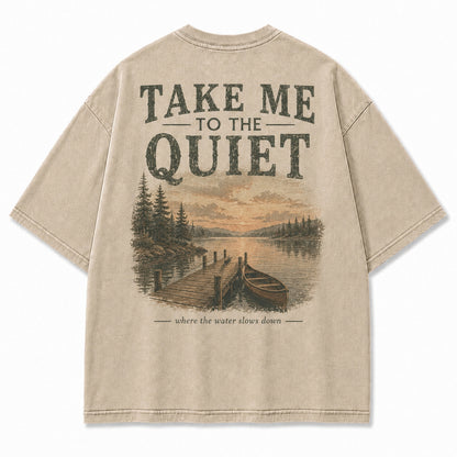 Take Me to the Quiet Washed T-Shirt