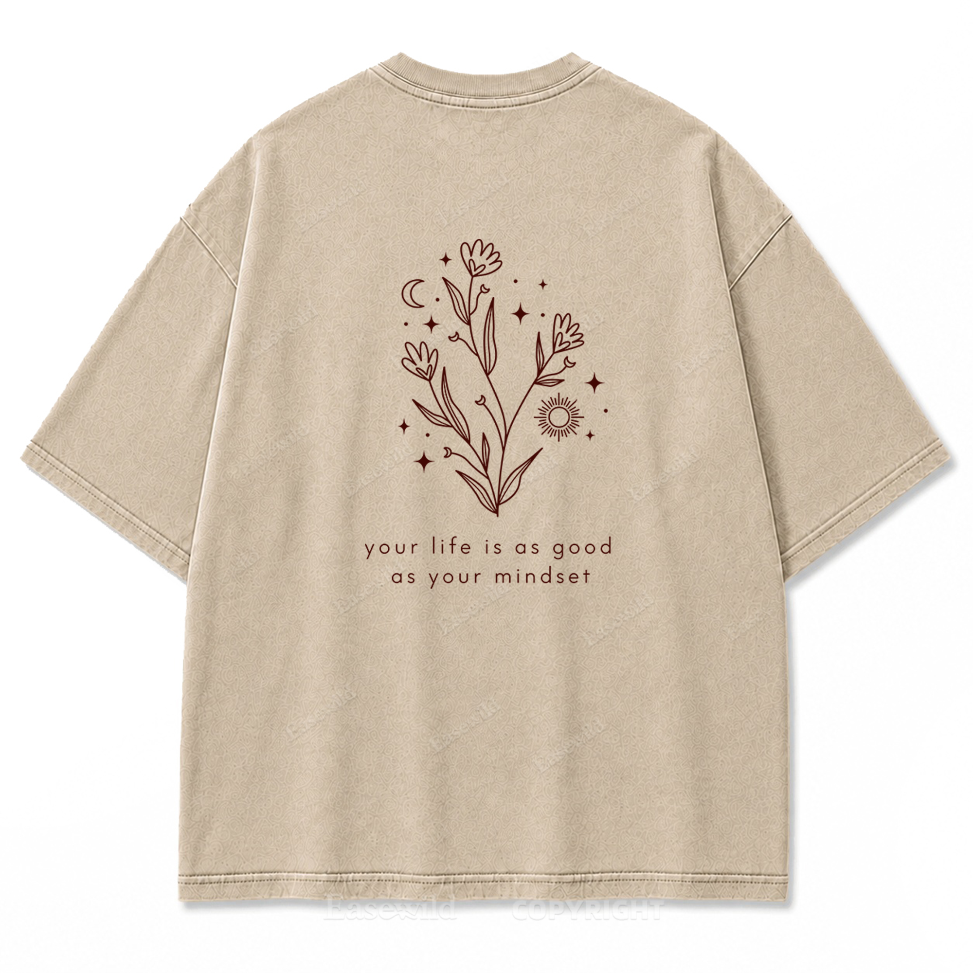 Your Life Is as Good as Your Mindset Washed Print Tee