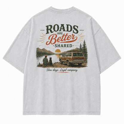 Roads Are Better Shared Tee