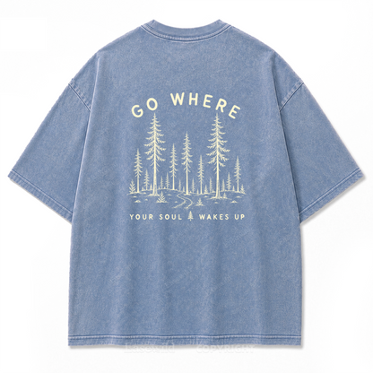 Go Where Your Soul Wakes Up Washed Print Tee
