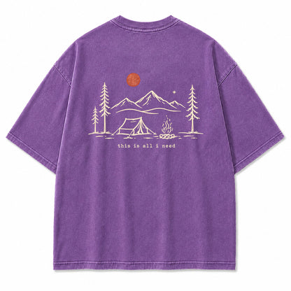 This Is All I Need Camping Washed Print Tee