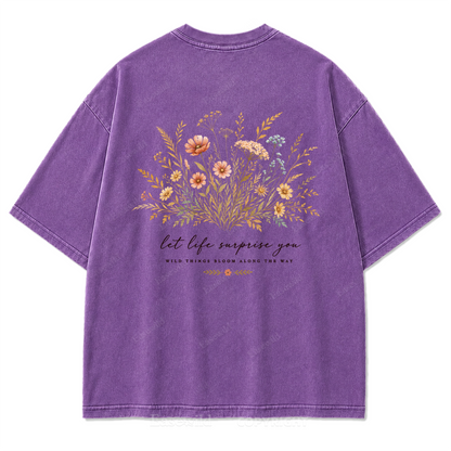 Let Life Surprise You Washed Print Tee