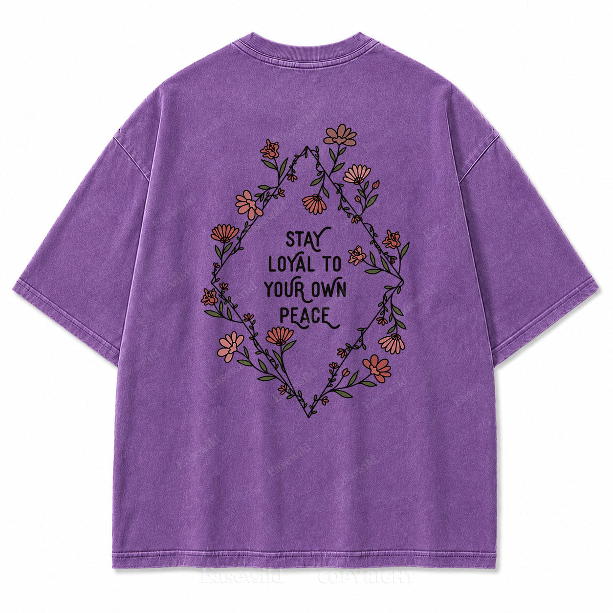 Stay Loyal to Your Own Peace Washed Print Tee