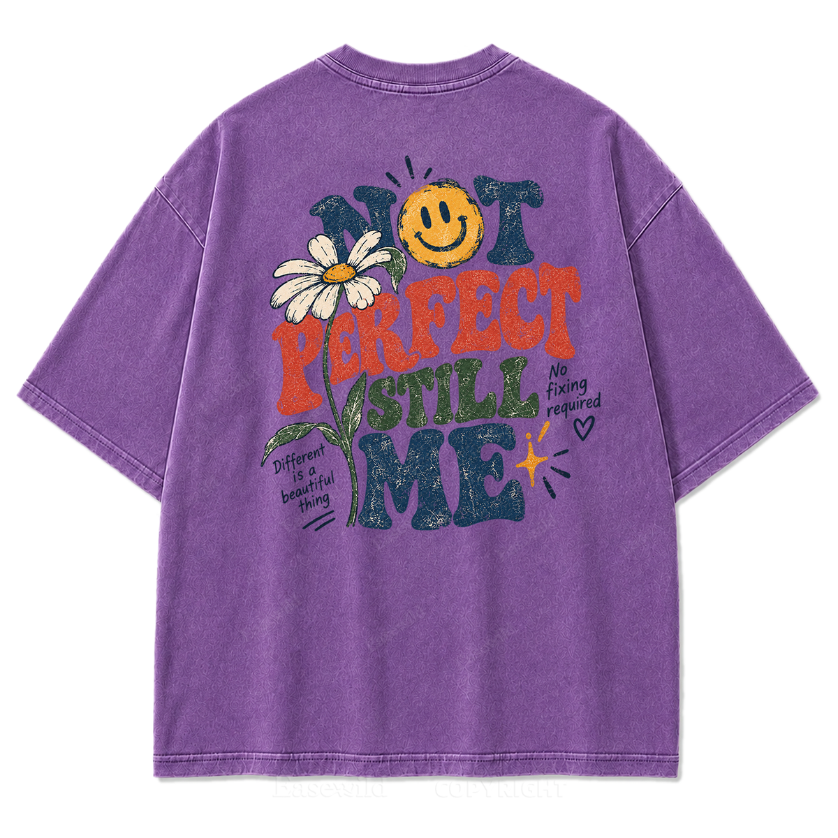 Not Perfect Still Me Authentic Self‑Love Washed Graphic Tee