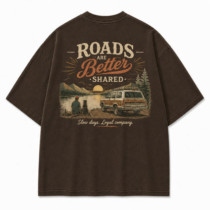 Roads Are Better Shared Tee