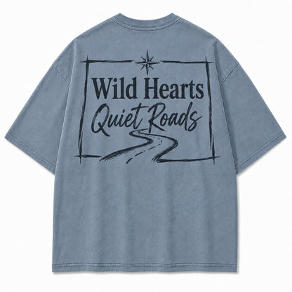 Wild Hearts, Quiet Roads Tee
