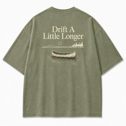 Drift A Little Longer Tee – Quiet Water Canoe